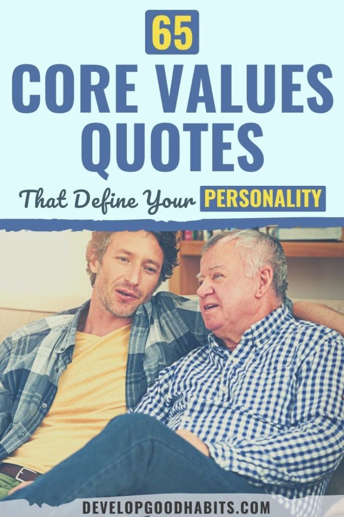 core values quotes | what are the main core values | quotes about values and morals