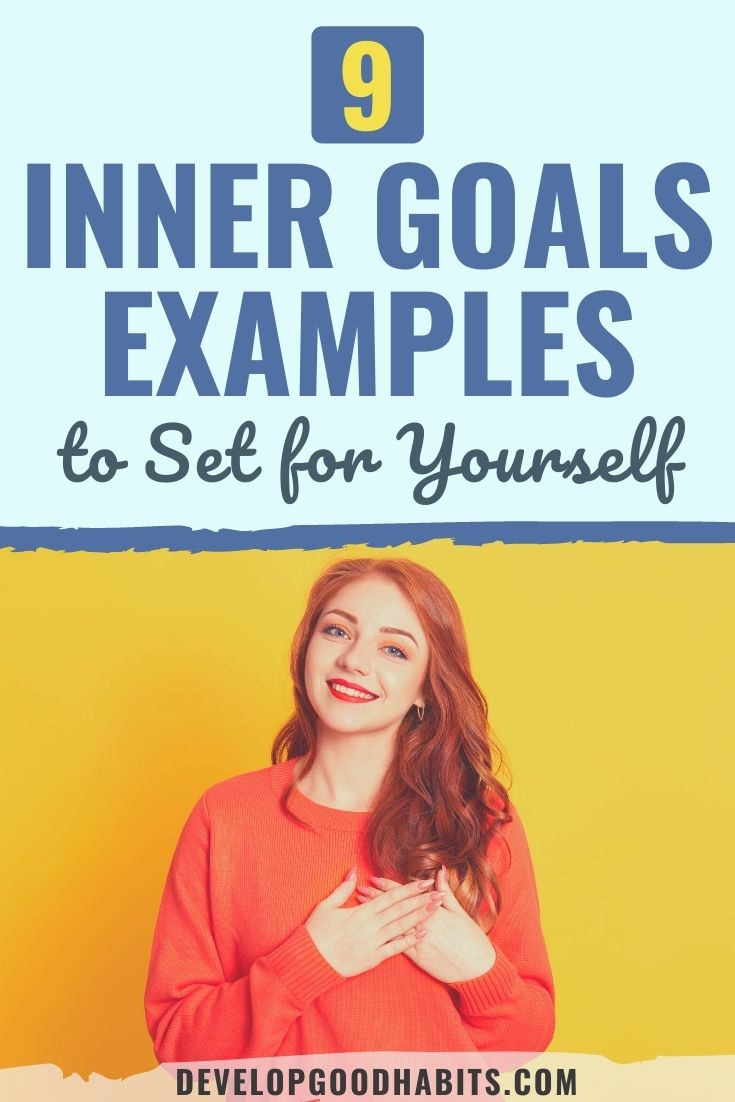 9 exemples d'objectifs intérieurs à vous fixer