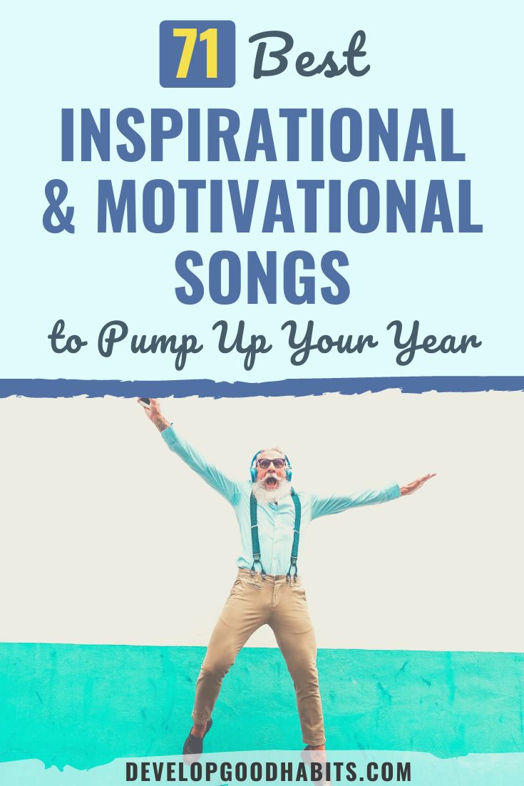 71 Best Inspirational & Motivational Songs to Pump Up 2023