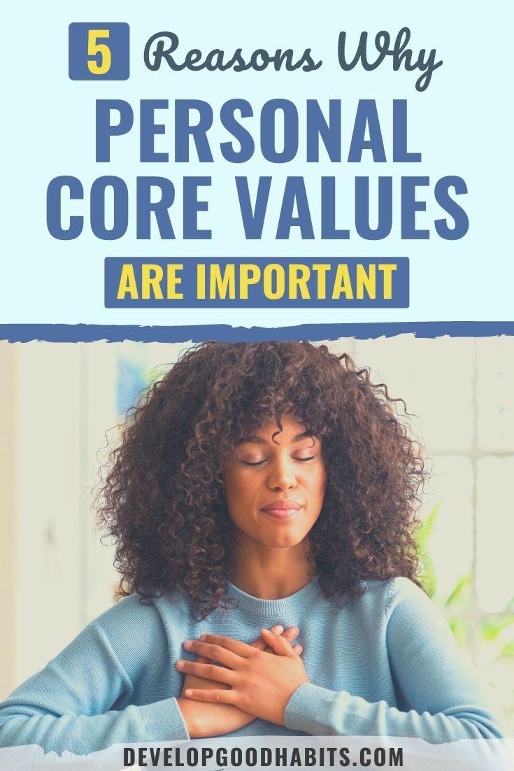 5 Reasons Why Personal Core Values are Important