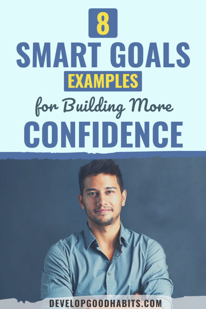 smart goals for confidence | self confidence goal examples | examples of smart goals for confidence
