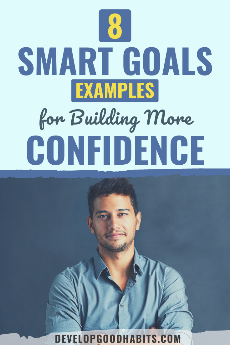 8 SMART Goals Examples for Building More Confidence