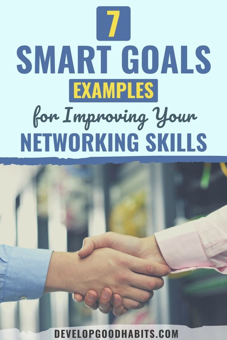 7 SMART Goals Examples for Improving Your Networking Skills