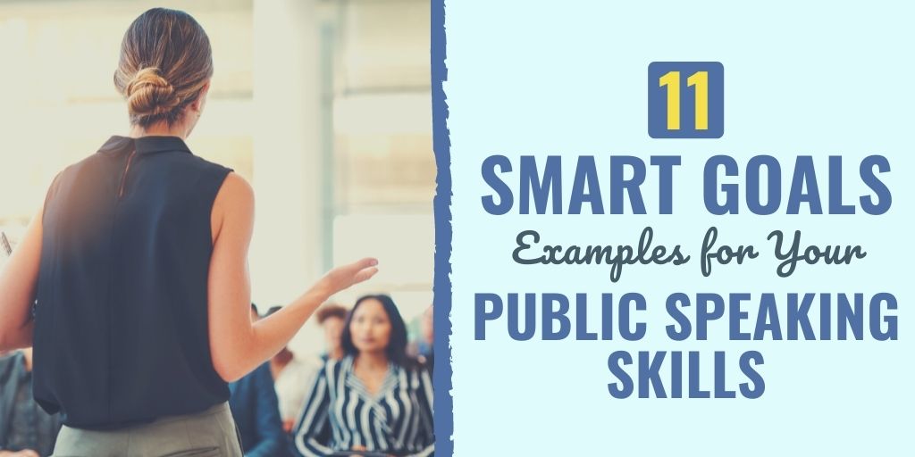 smart goals for public speaking | public speaking goals examples | smart goals for public speaking examples