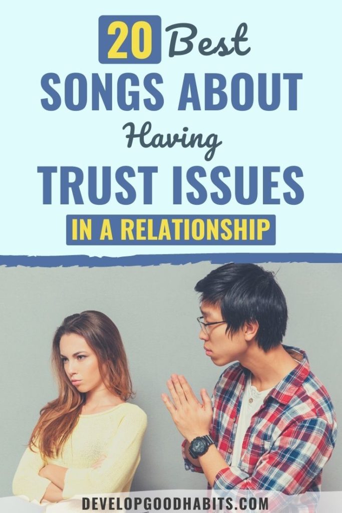 songs about trust issues | songs about trust issues in a relationship | top songs about trust issues