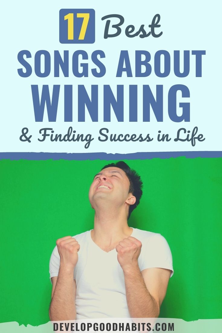 17 Best Songs About Winning & Finding Success in Life
