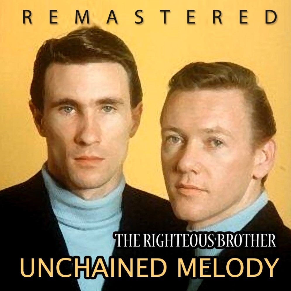 Unchained Melody | Righteous Brothers | best songs about unrequited love