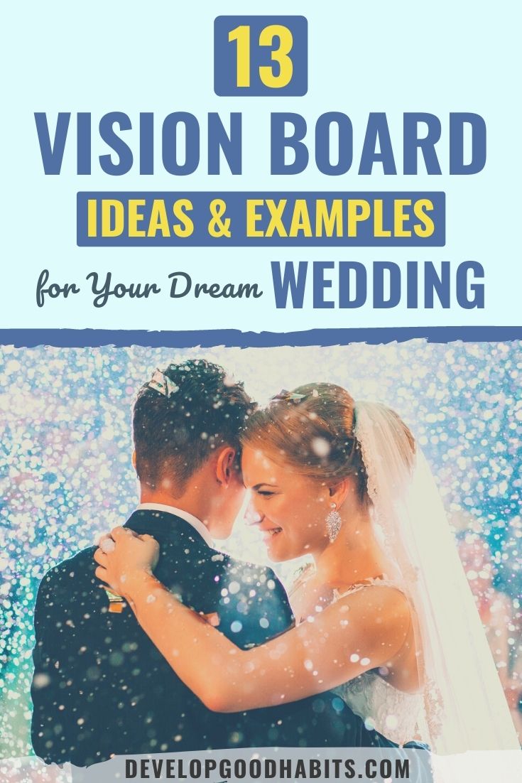 13 idées et exemples de vision board pour votre mariage de rêve