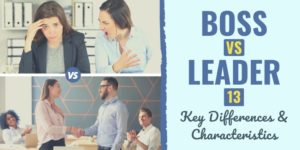 boss vs leader | boss vs leader examples | characteristics of a boss vs leader