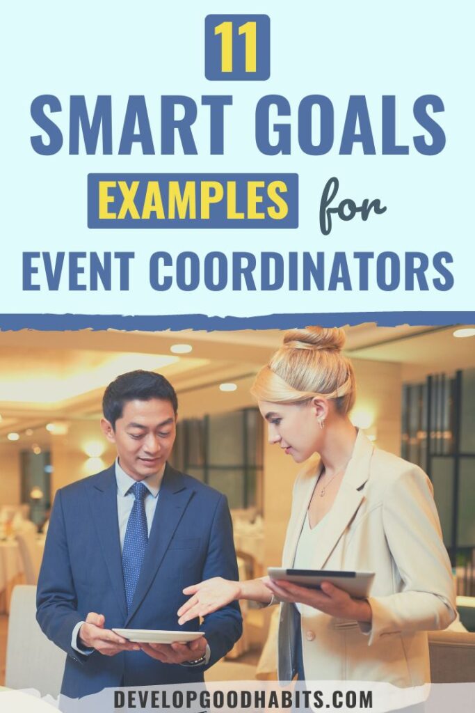 examples of smart goals for event coordinator | event goals and objectives examples | event manager performance goals examples