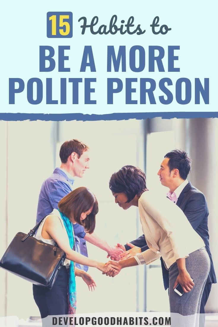 15 Habits to Be a More Polite Person