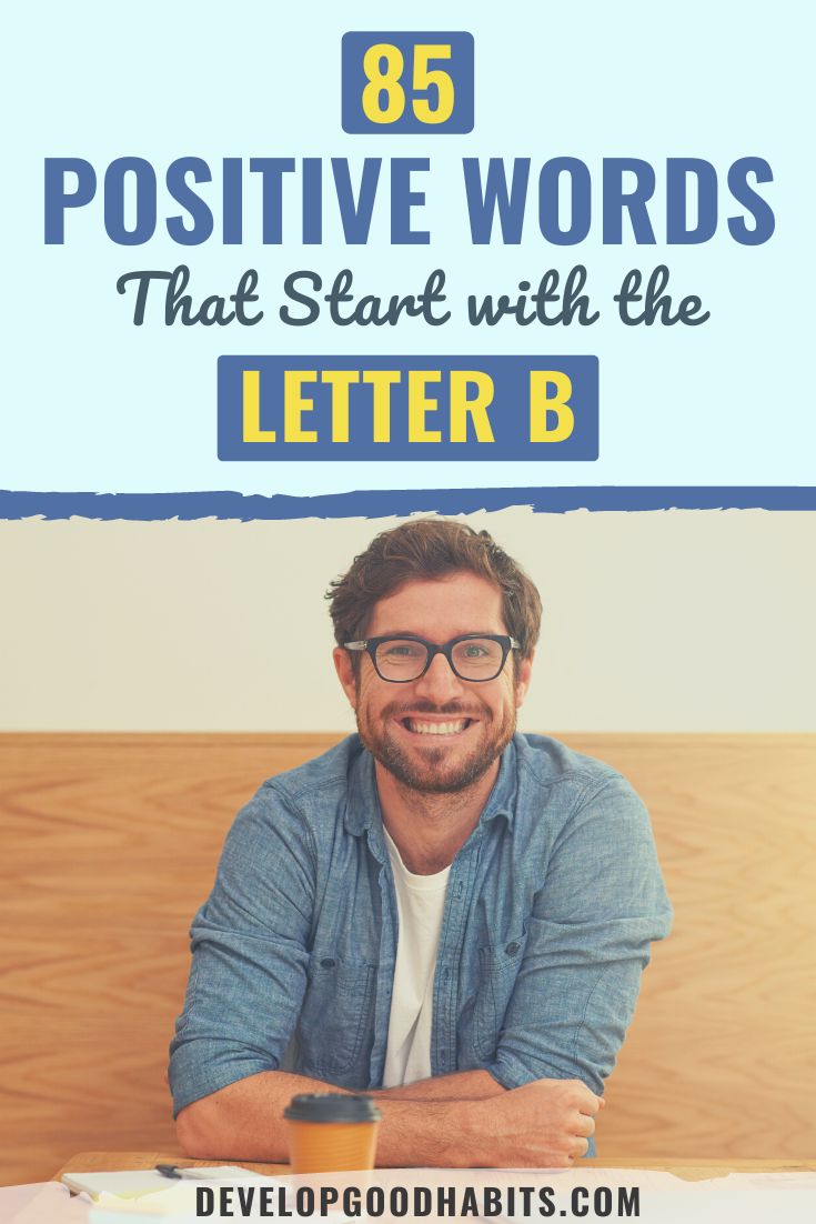 85 Positive Words That Start with the Letter B