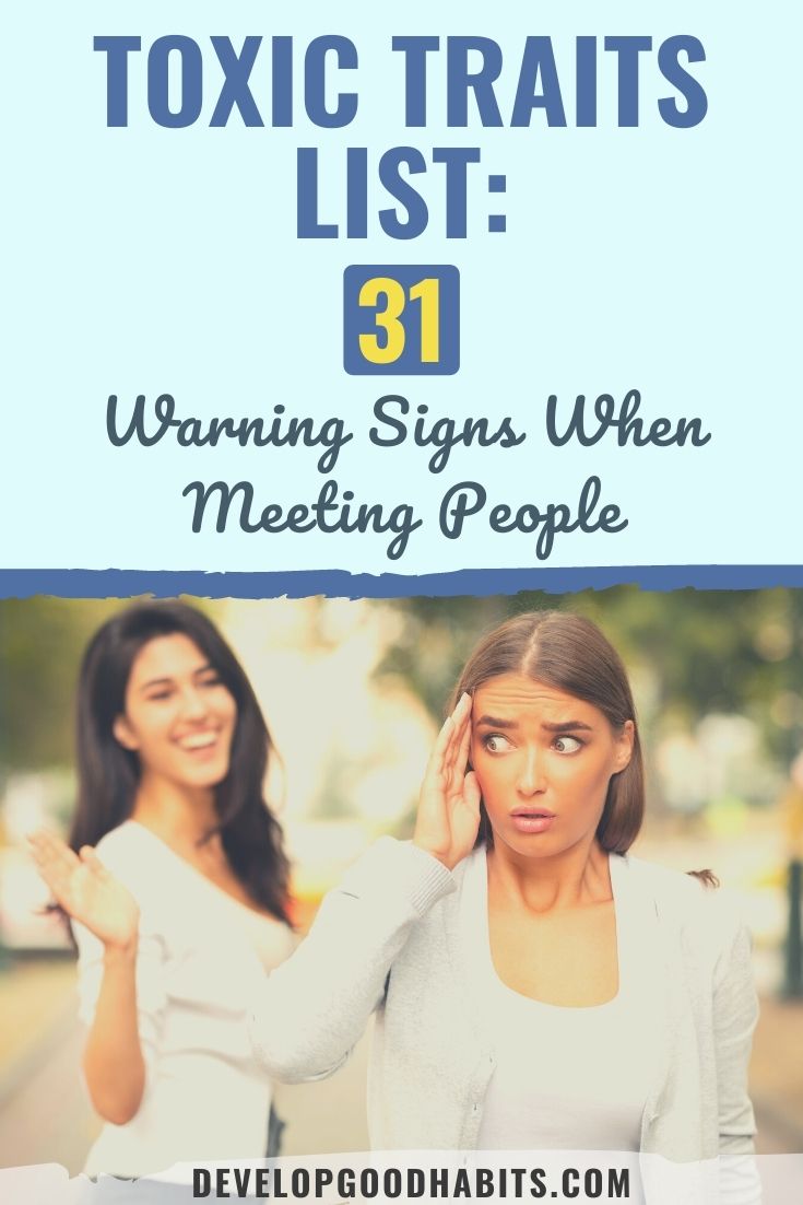 Toxic Traits List: 31 Warning Signs When Meeting People