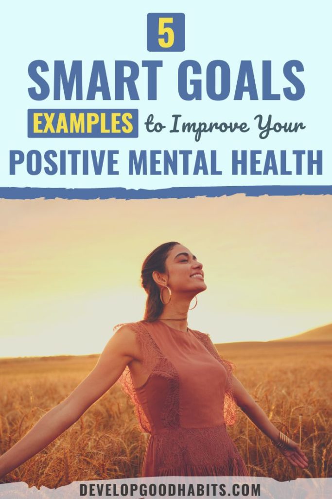 smart goals examples for mental health | examples of smart goals for anxiety | examples of smart goals for health and wellness