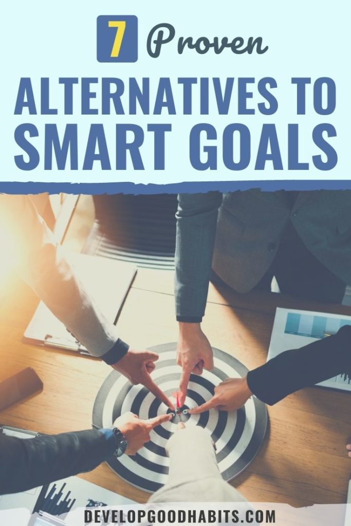 alternatives to smart goals | smart goals examples | what can I use instead of smart goals