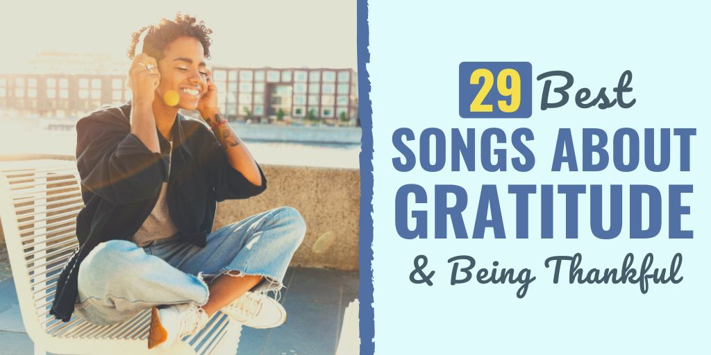 songs about gratitude | best songs about gratitude | top songs about gratitude