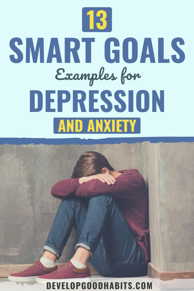 13 SMART Goals Examples for Depression and Anxiety