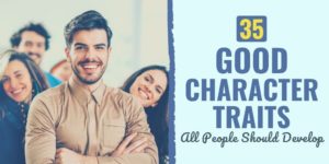 good character traits | list of good qualities of a person | character traits list