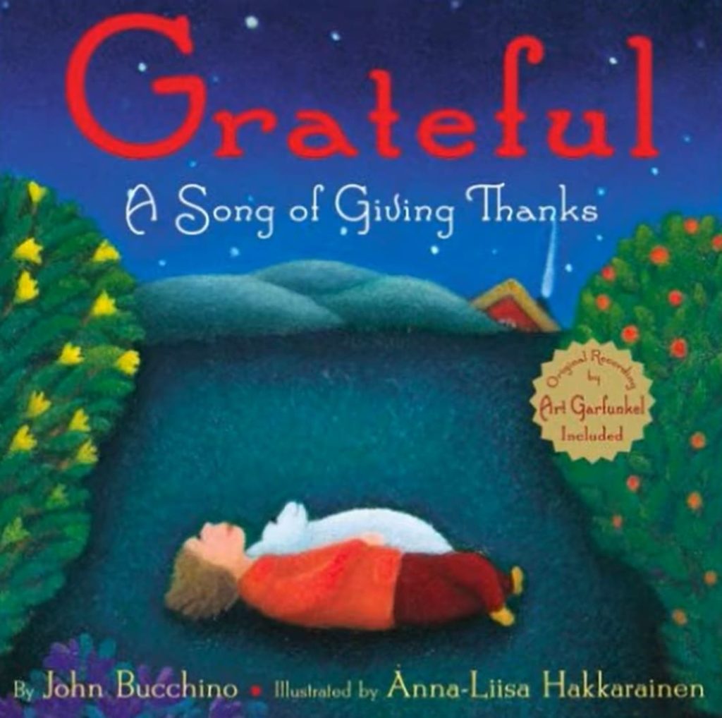 Grateful: A Song of Giving Thanks | Art Garfunkel | songs about gratitude to teachers