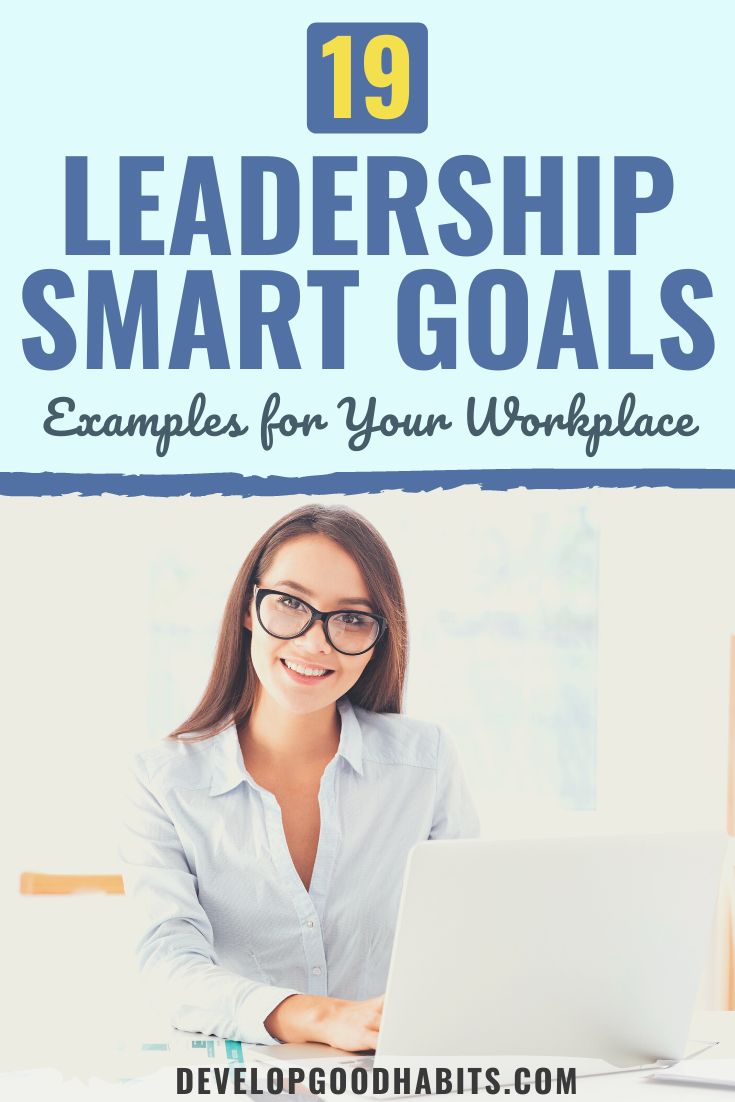 19 Leadership SMART Goals Examples for Your Workplace ReportWire