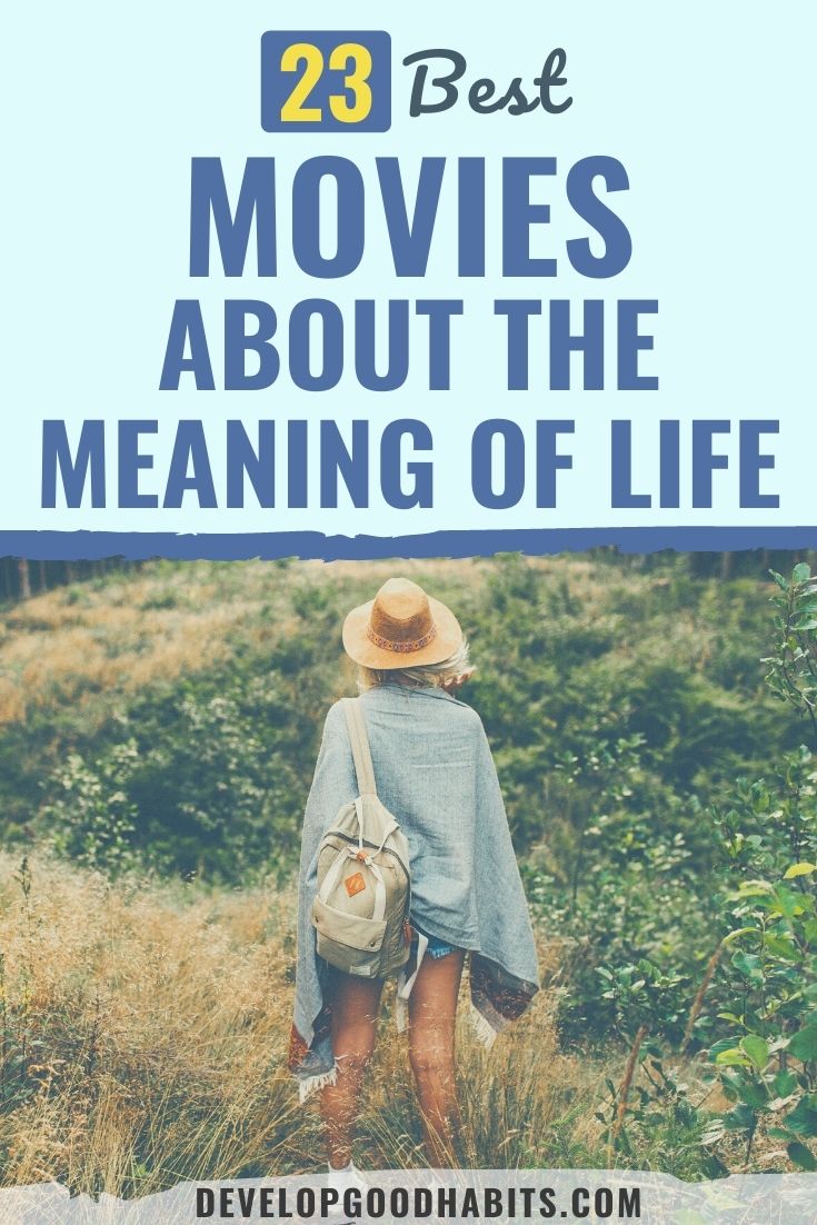 23 Best Movies About the Meaning of Life
