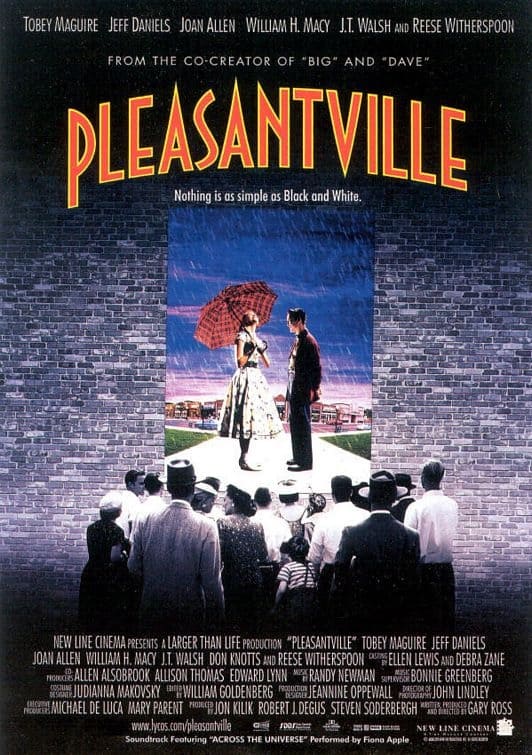 Pleasantville | movies that make you appreciate life | movies about life