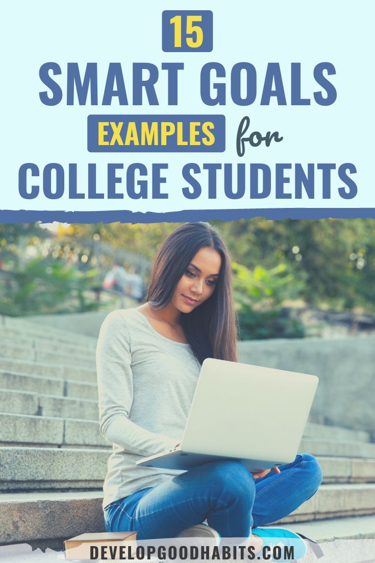 15 SMART Goal Examples for College Students