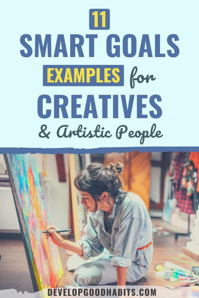 smart goals for creatives | goals for creatives examples | smart goals for artistic people