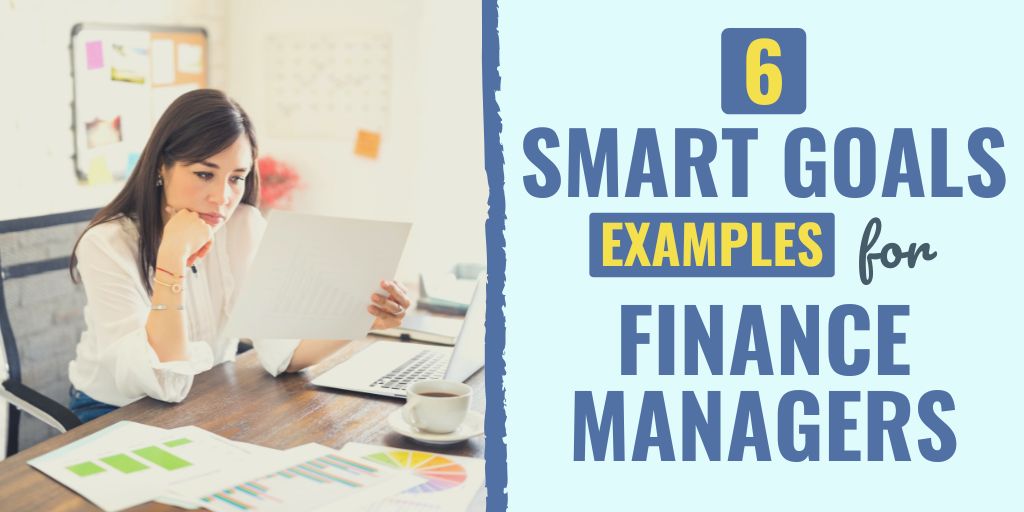 examples of smart goals for finance manager | finance manager performance goals | financial performance goals examples
