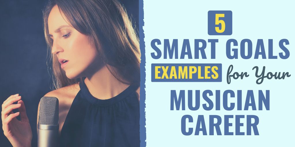 smart goals for musicians | music goals examples | smart goals for your music career