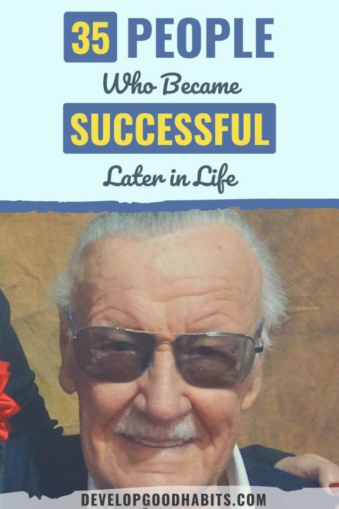 people who became successful later in life | woman who became successful after 50 | famous accomplishments made late in life
