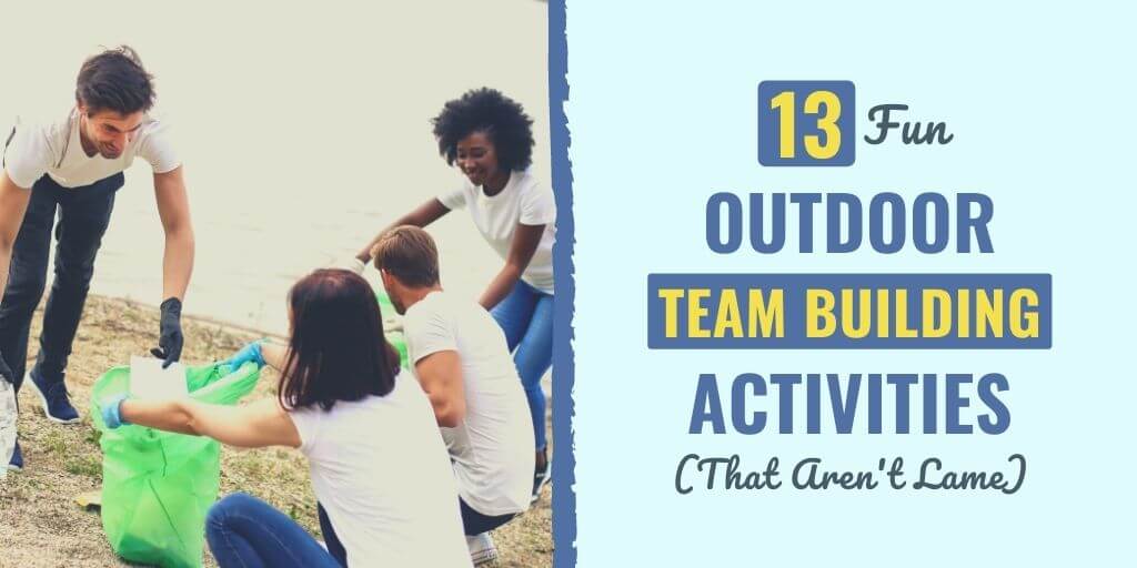 outdoor team building activities | quick outdoor team building activities | outdoor team building activities during covid