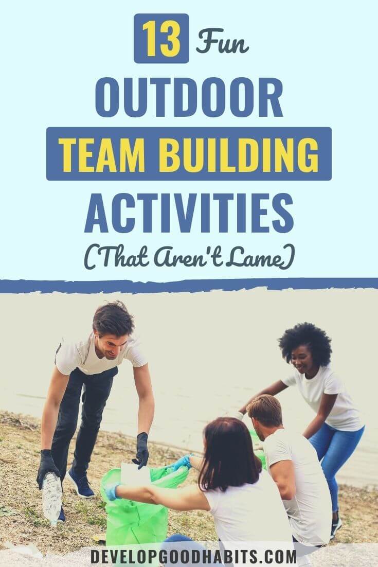 13 activités de team building amusantes en plein air (qui ne sont pas boiteuses)
