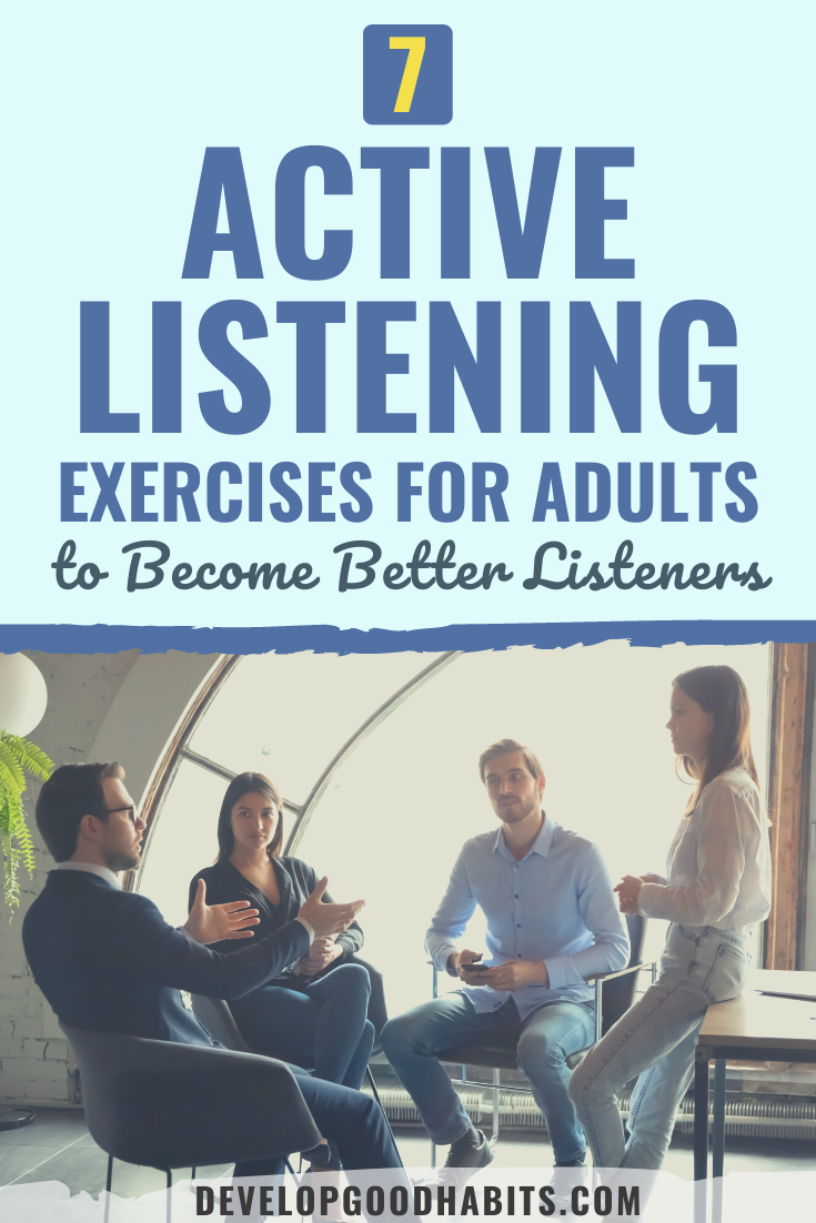 7 Active Listening Exercises for Adults to Become Better Listeners