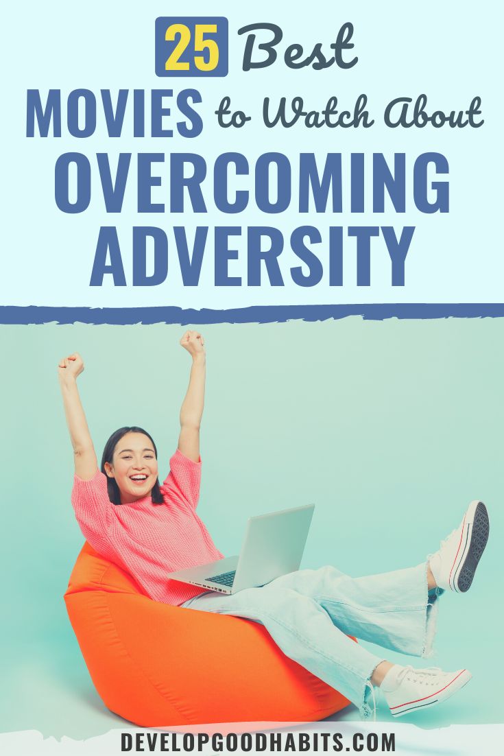 25 Best Movies to Watch About Overcoming Adversity