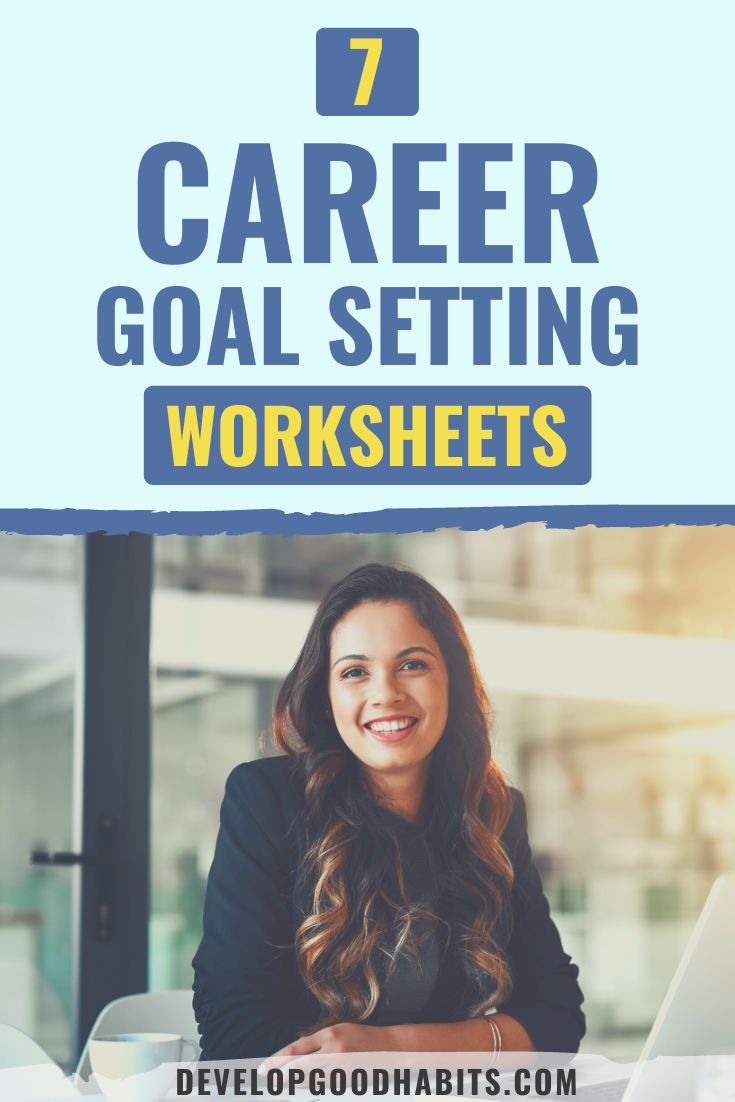 7 Career Goal Setting Worksheets [New for 2022]