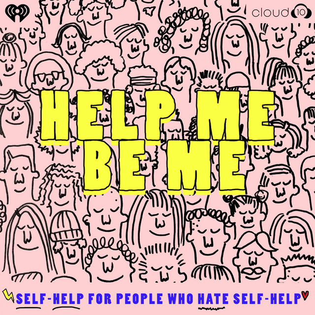 Help Me Be Me with Sarah May B. | self improvement podcast | funny self help podcasts