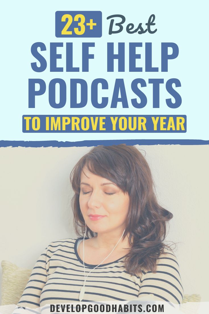 25 Best Self Help Podcasts to Improve Your 2023