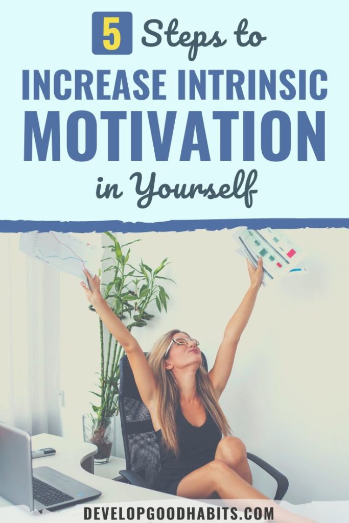 how to increase intrinsic motivation | developing intrinsic motivation in adults | how to increase intrinsic motivation in students