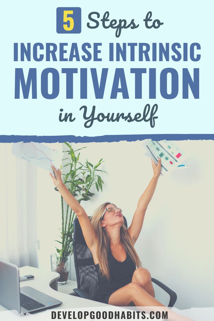 5 Steps to Increase Intrinsic Motivation in Yourself