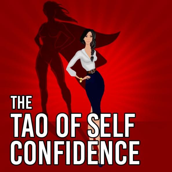 The Tao of Self-Confidence with Sheena Yap Chan | best female self help podcasts | best motivational self help podcasts