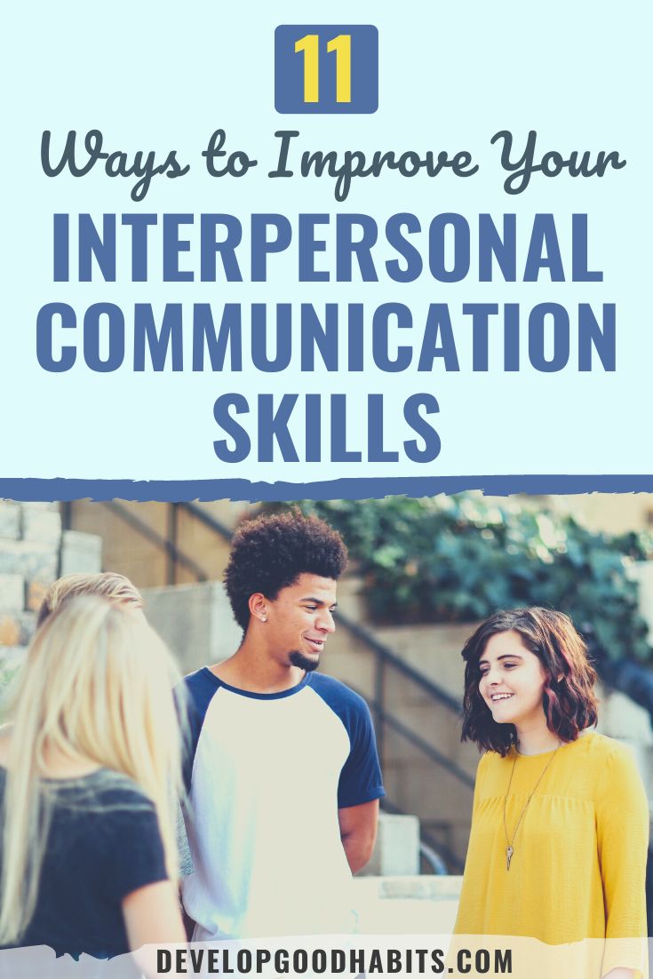 11 Ways to Improve Your Interpersonal Communication Skills