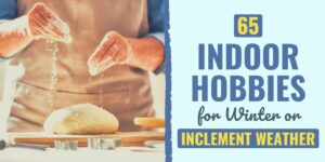 indoor hobbies at home | indoor hobbies for men | types of hobbies