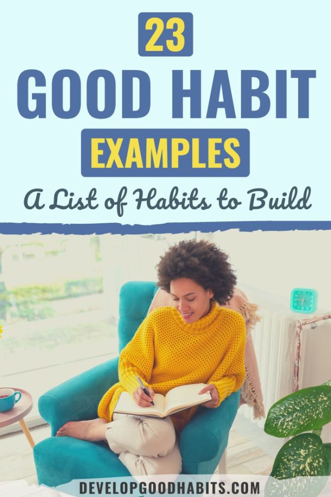 good habits examples | good habits examples list | list of good habits to replace bad ones