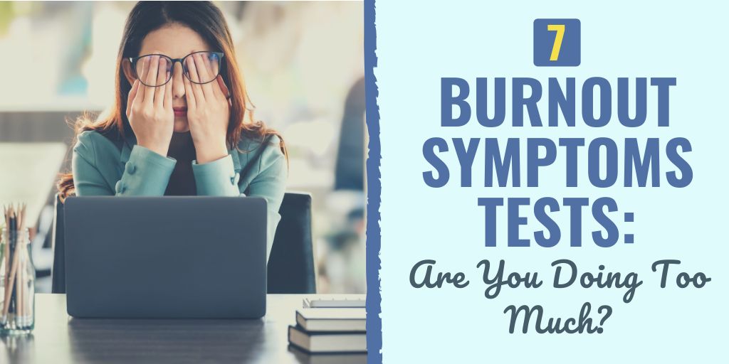 burnout symptoms test | am i burnt out or depressed quiz | free burnout symptoms test