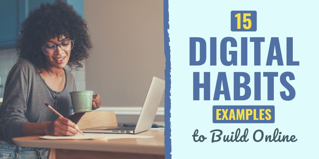 digital habits examples | negative digital habits examples | active and passive digital habits examples