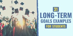 long-term goals examples for students | long term goals list | personal long term goals examples for students