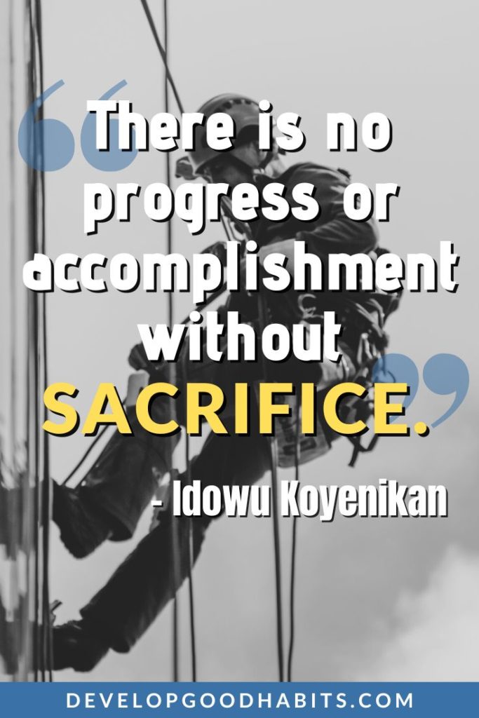 Progress Quotes - “There is no progress or accomplishment without sacrifice.” – Idowu Koyenikan | self progress quotes | little progress quotes | trust the progress quotes #quotes #qotd #motivational