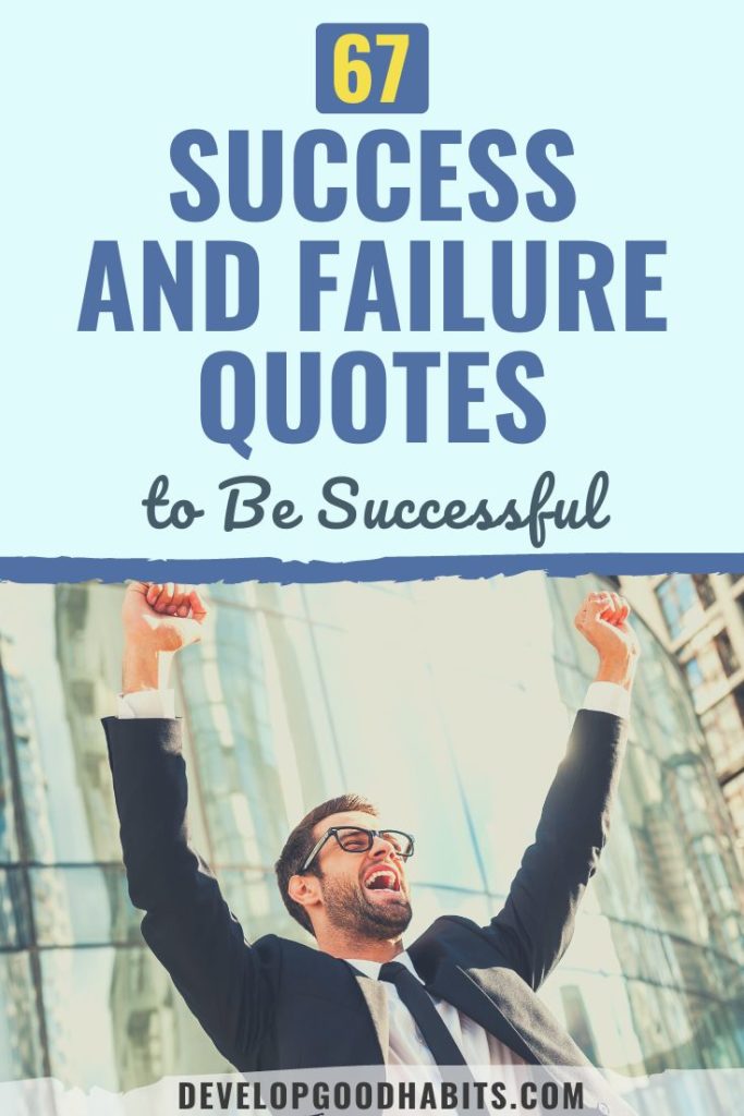 quotes on failure & success | quotes about failure and learning | failure is success in progress