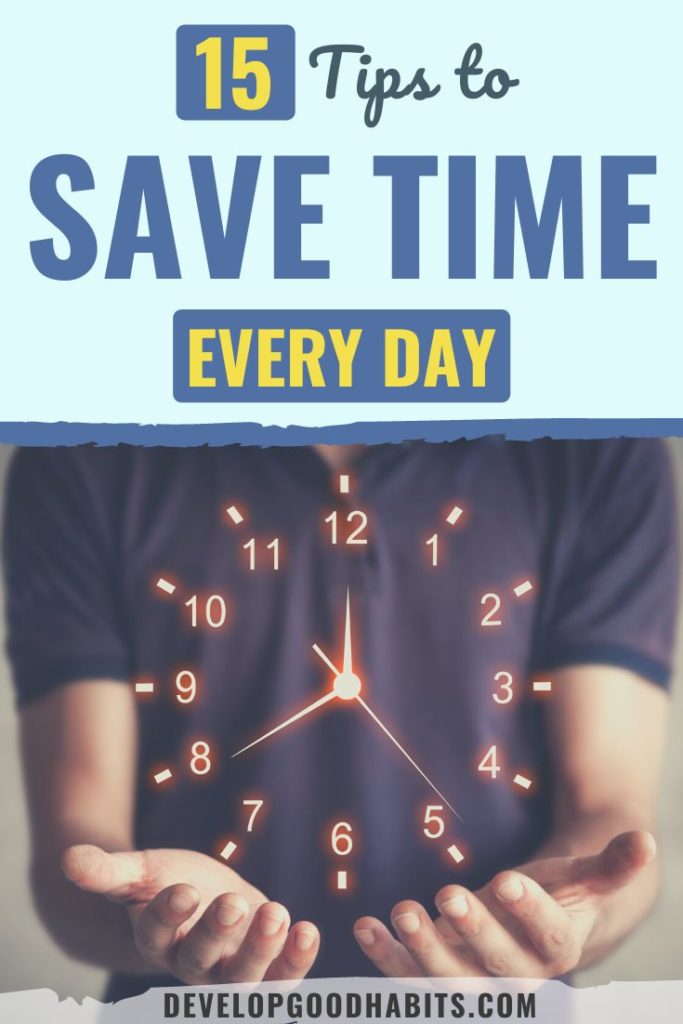 save time | how to save your time | tips to save time every day